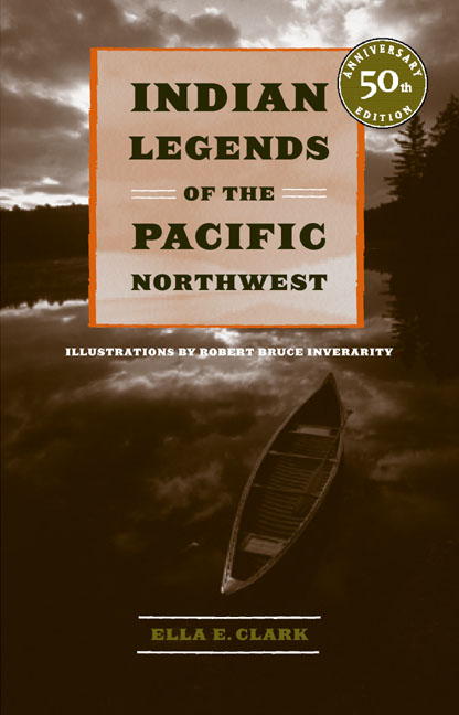 Indian Legends of the Pacific Northwest