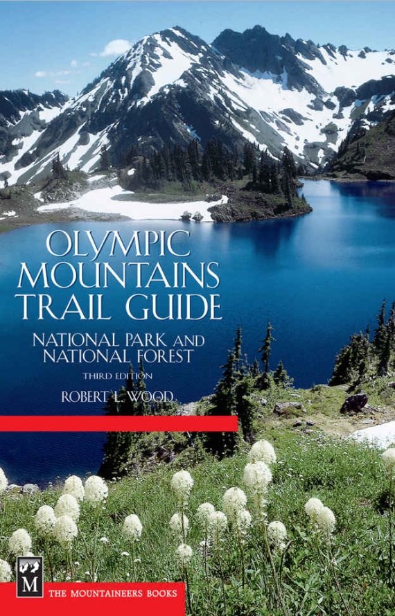 Olympic Mountains Trail Guide: National Park and National Forest (3rd Ed.)