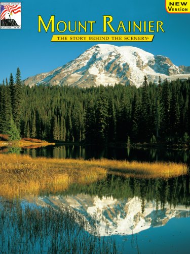 Mount Rainier: The Story Behind the Scenery