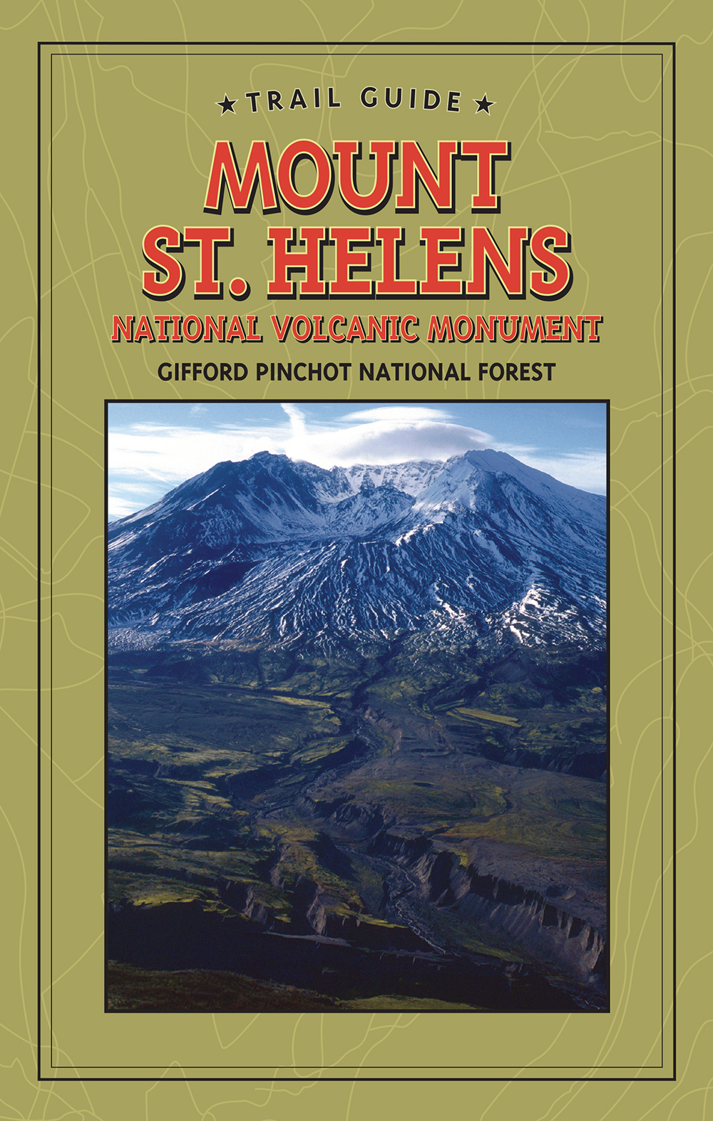 DYNW Trail Guide to Mount St. Helens National Volcanic Monument
