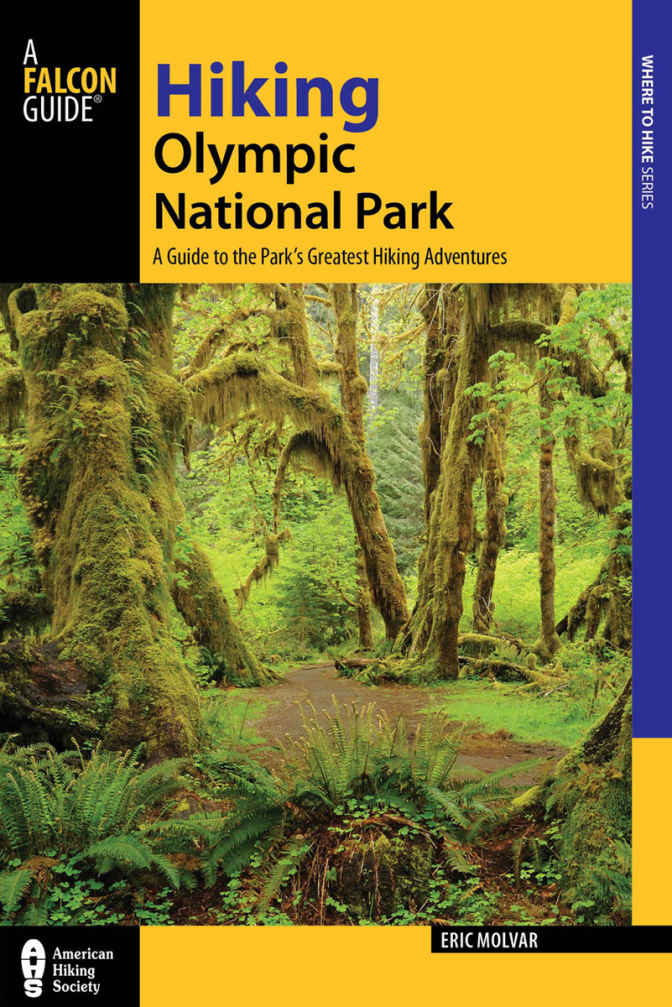 Hiking Olympic National Park (3rd Ed.)