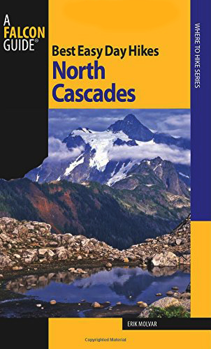 Best Easy Day Hikes: North Cascades (2nd Ed.)
