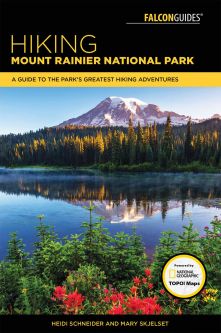 Hiking Mount Rainier National Park (4th Ed.)