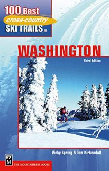 100 Best Cross-Country Ski Trails in Washington (3rd Ed.)