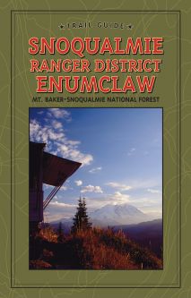 DYNW Trail Guide to Snoqualmie Ranger District: Enumclaw
