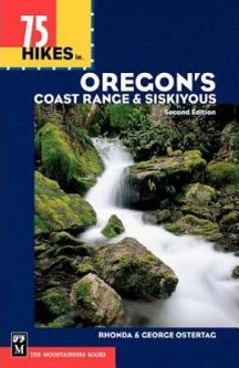 75 Hikes in Oregon's Coast Range & Siskiyous (2nd Ed.)