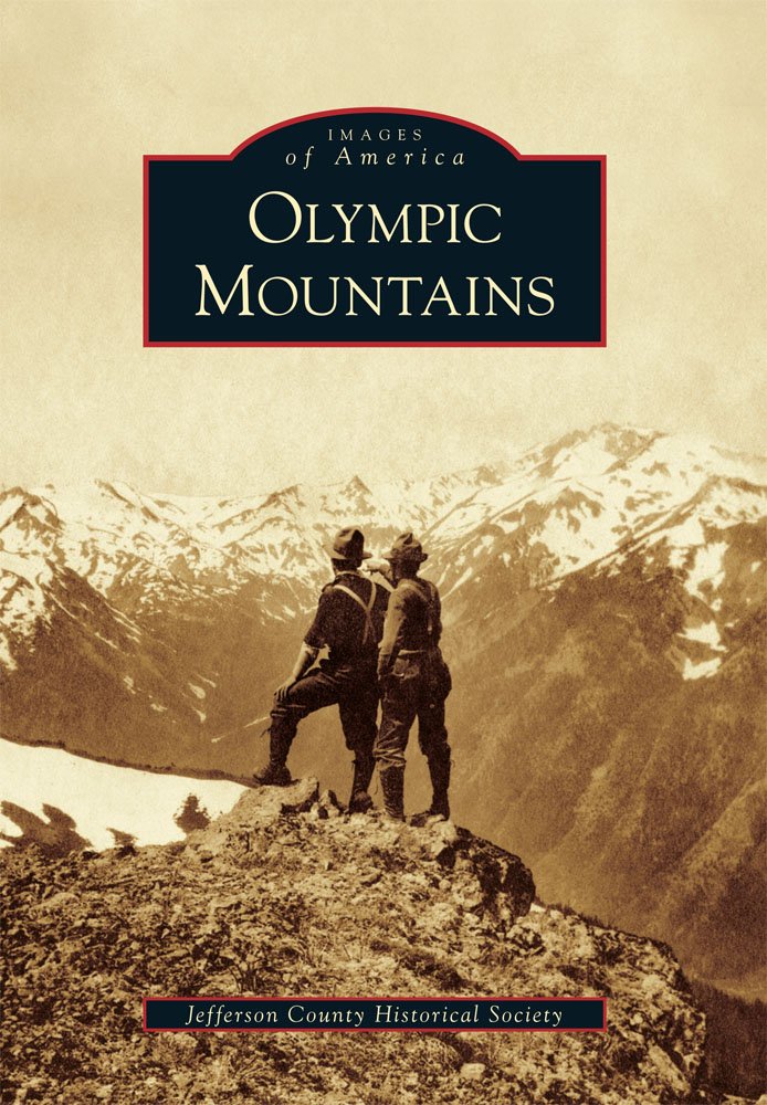 Images of America: Olympic Mountains