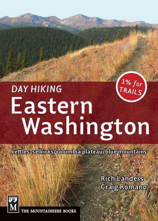 Day Hiking: Eastern Washington: Kettles-Selkirks/Columbia Plateau/Blue Mountains