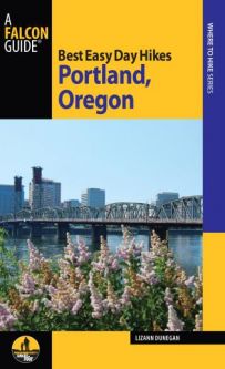 Best Easy Day Hikes: Portland, Oregon (3rd Ed.)