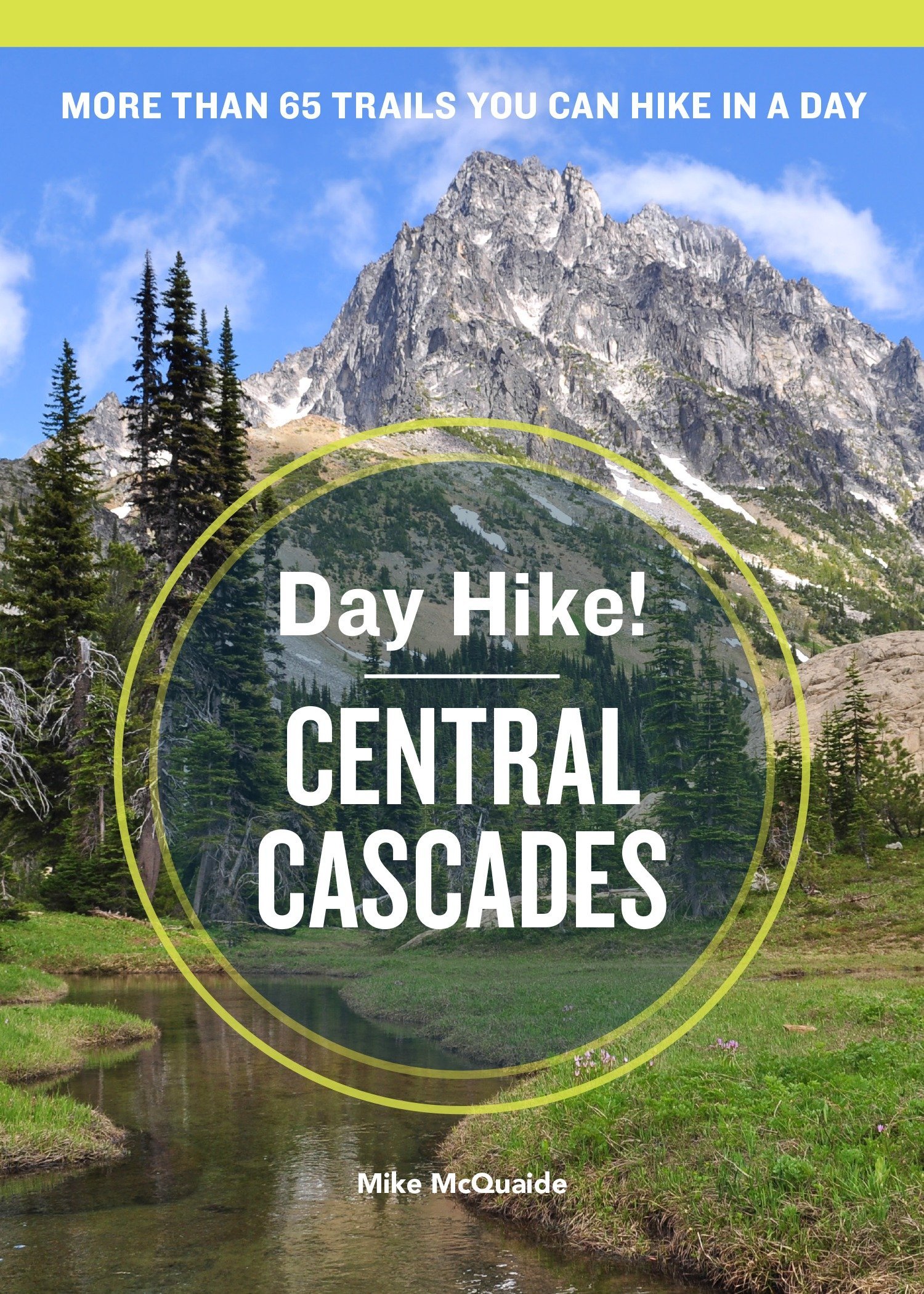 Day Hike! Central Cascades (3rd Ed.)