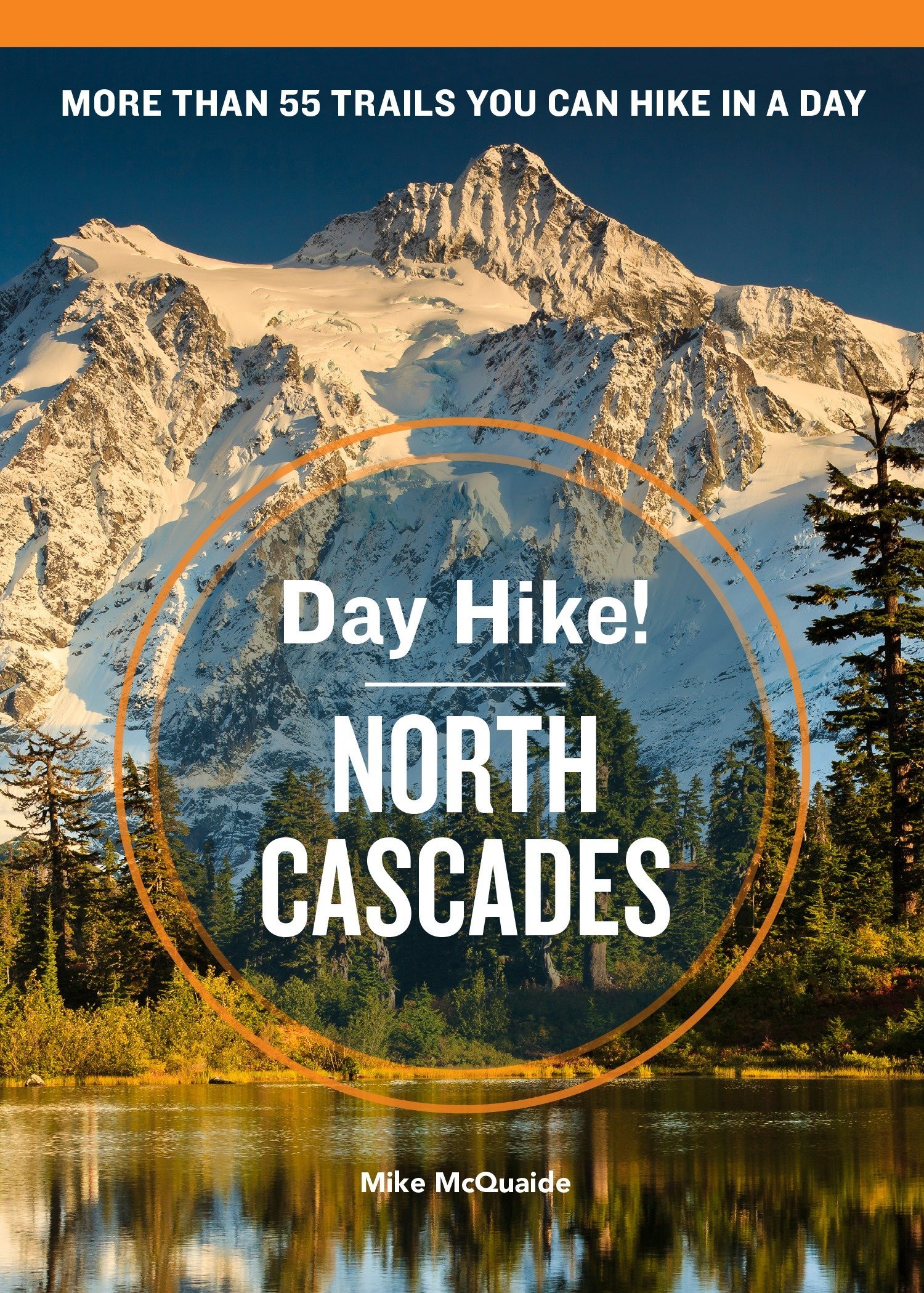 Day Hike! North Cascades (3rd Ed.)
