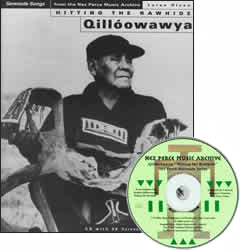 Qill&oacute;owawya: Hitting the Rawhide - Nez Perce Serenade Songs (CD)